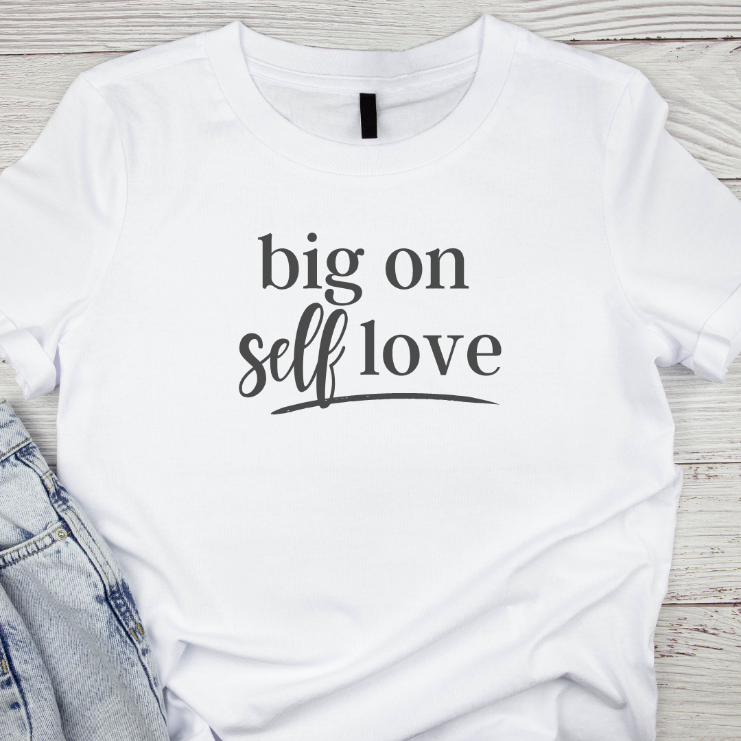 Big On Self Love
