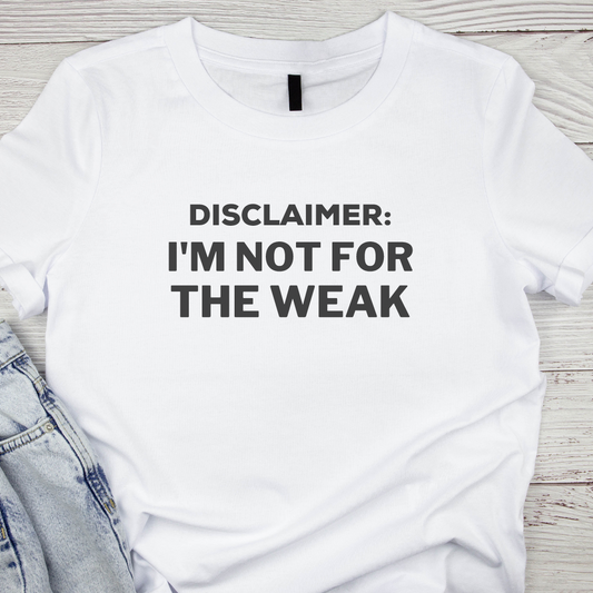 I'm Not For the weak